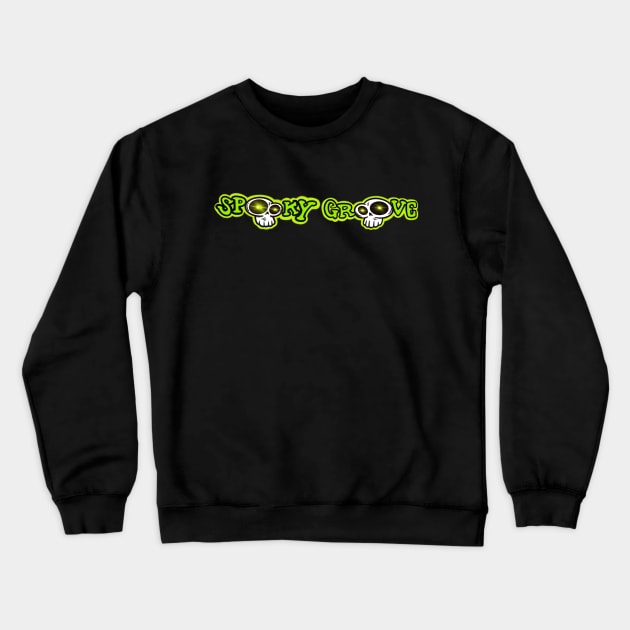 Spooky Groove by MAGGOTTWAGON Crewneck Sweatshirt by maggottwagon